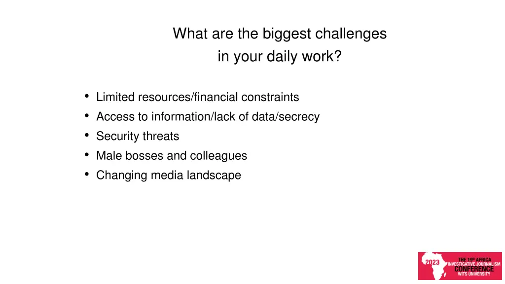 what are the biggest challenges in your daily work