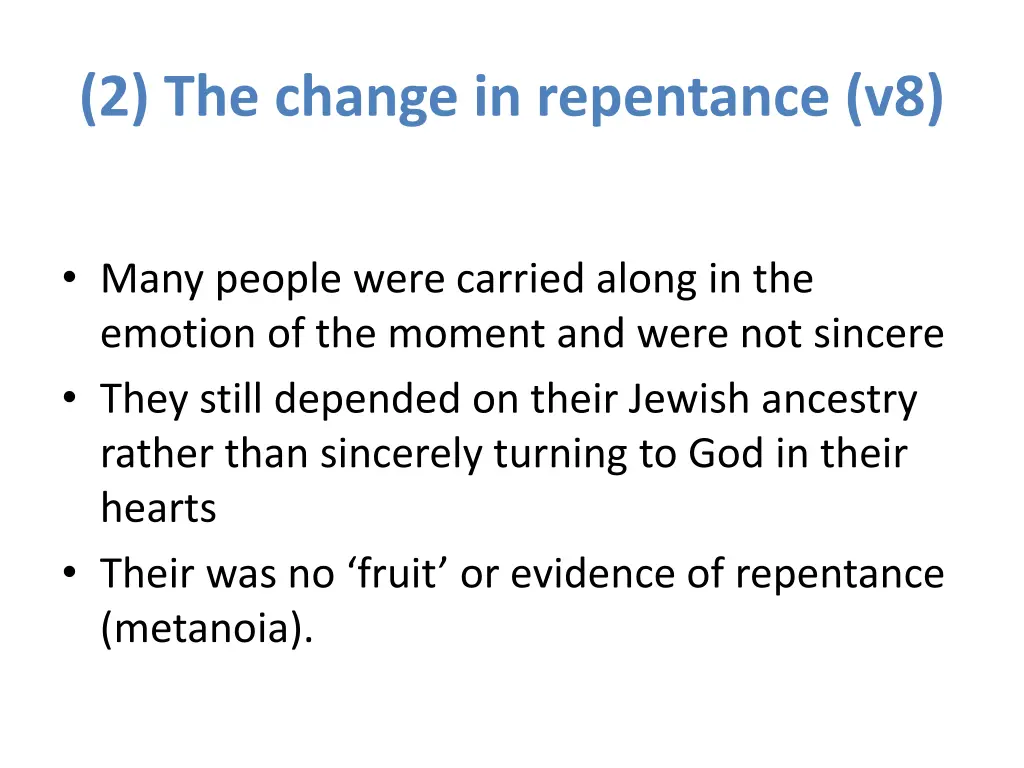2 the change in repentance v8