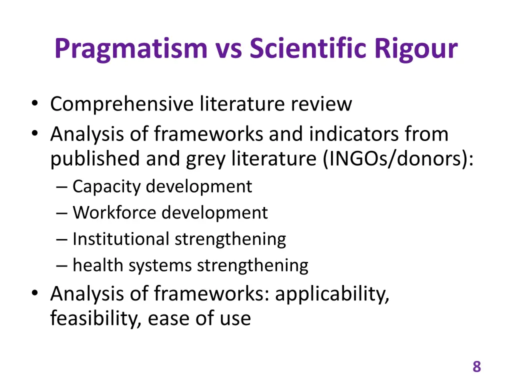 pragmatism vs scientific rigour