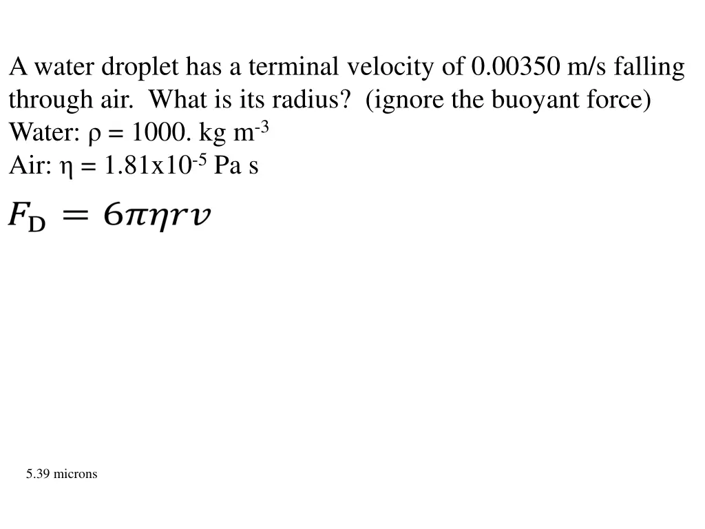 a water droplet has a terminal velocity