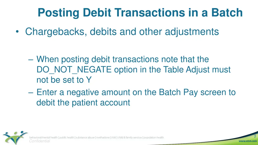 posting debit transactions in a batch