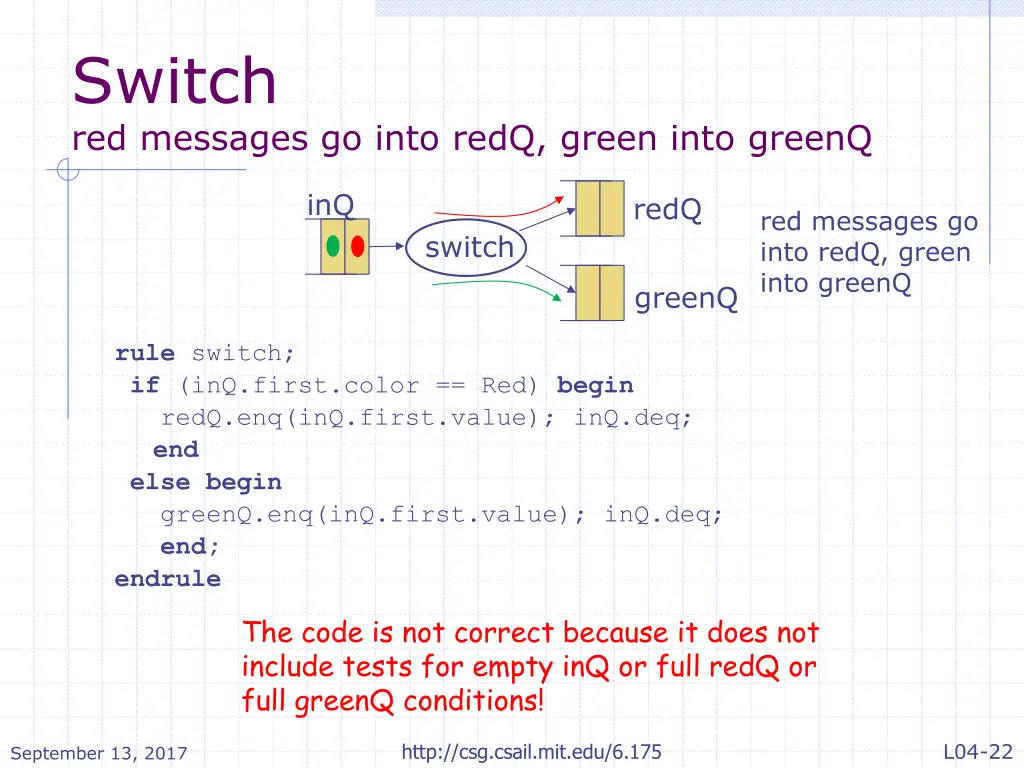 switch red messages go into redq green into greenq