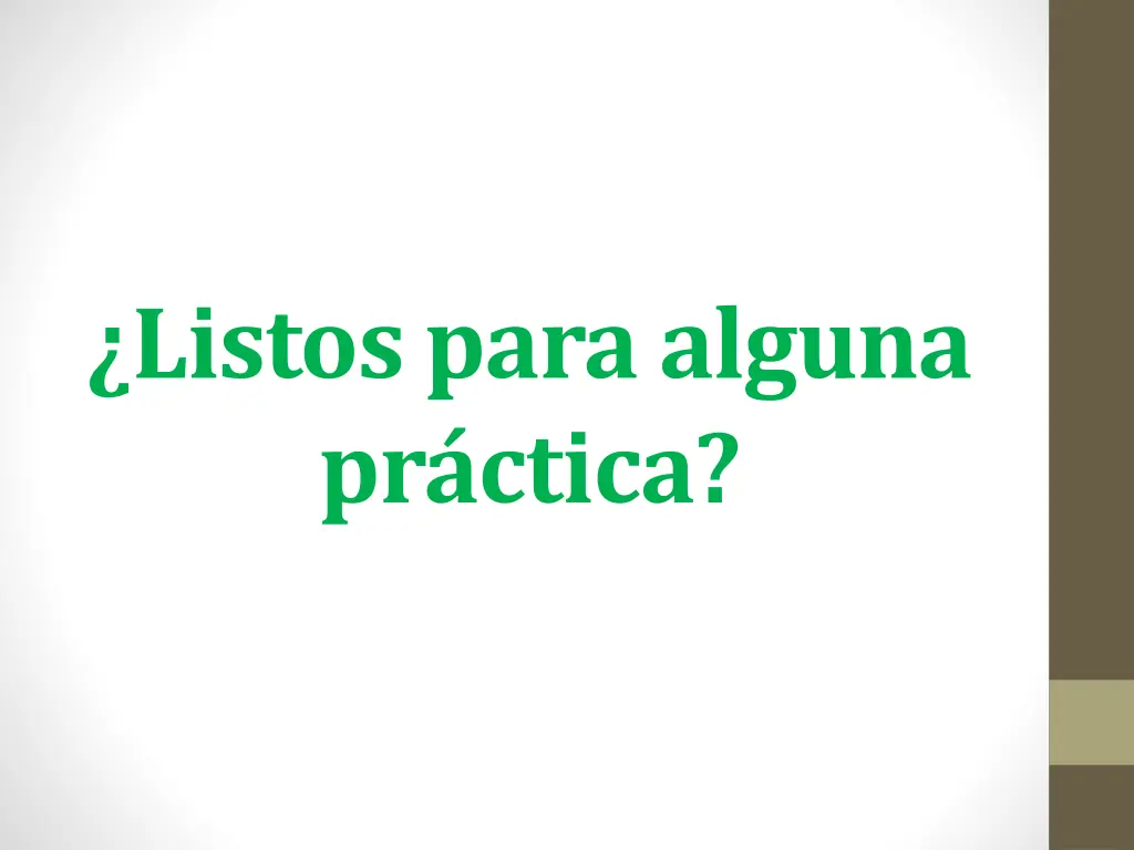 listos para alguna pr ctica