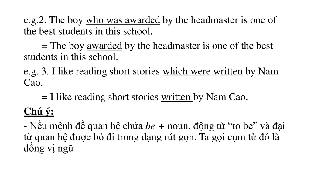 e g 2 the boy who was awarded by the headmaster