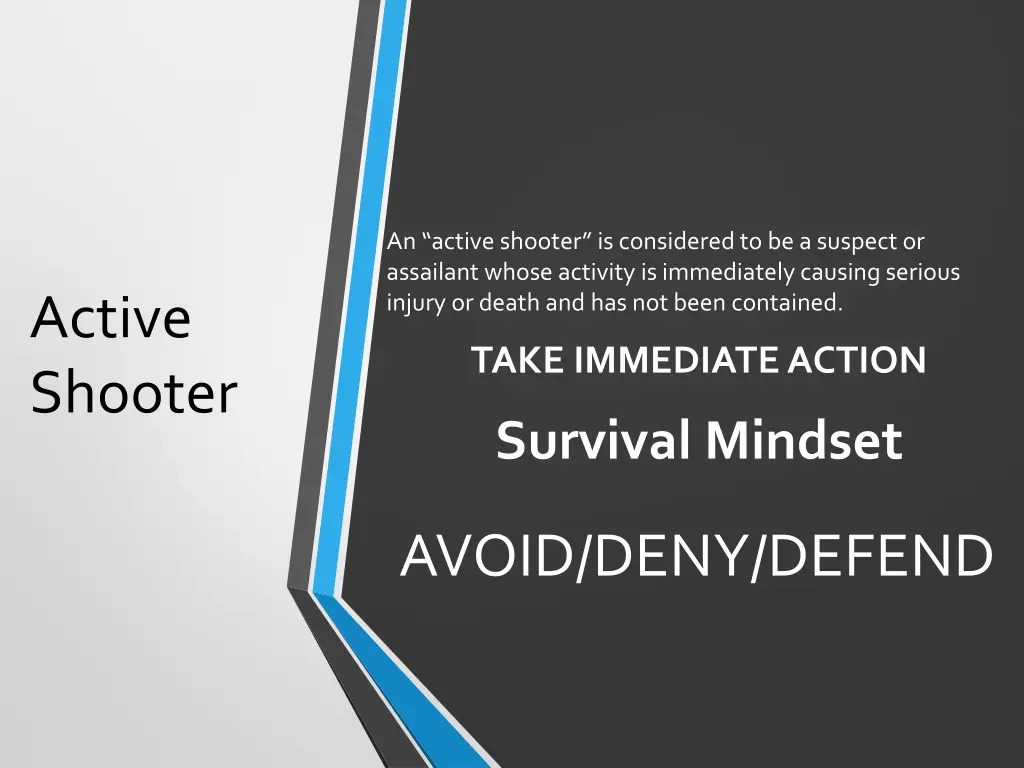an active shooter is considered to be a suspect
