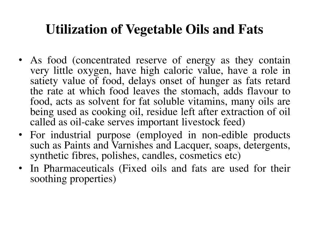 utilization of vegetable oils and fats