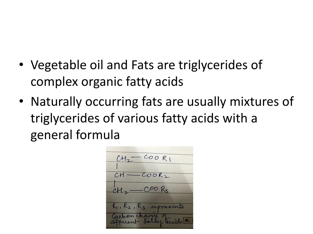 vegetable oil and fats are triglycerides