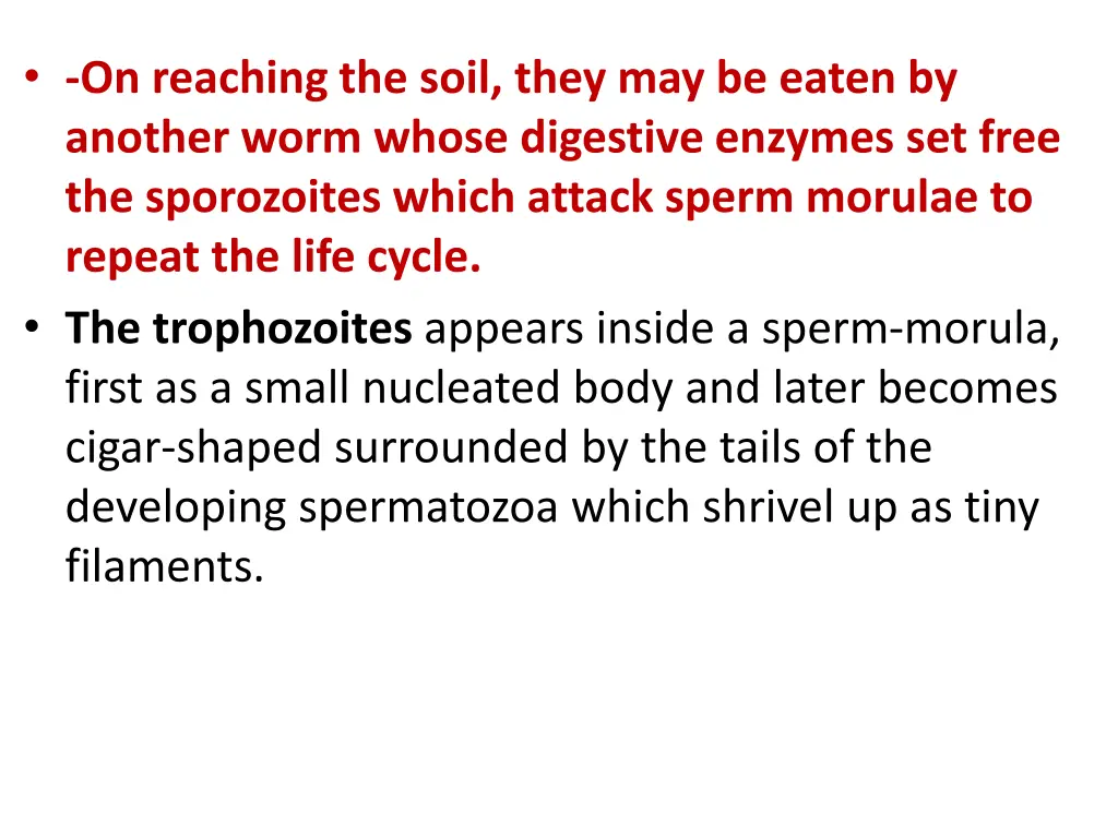 on reaching the soil they may be eaten by another