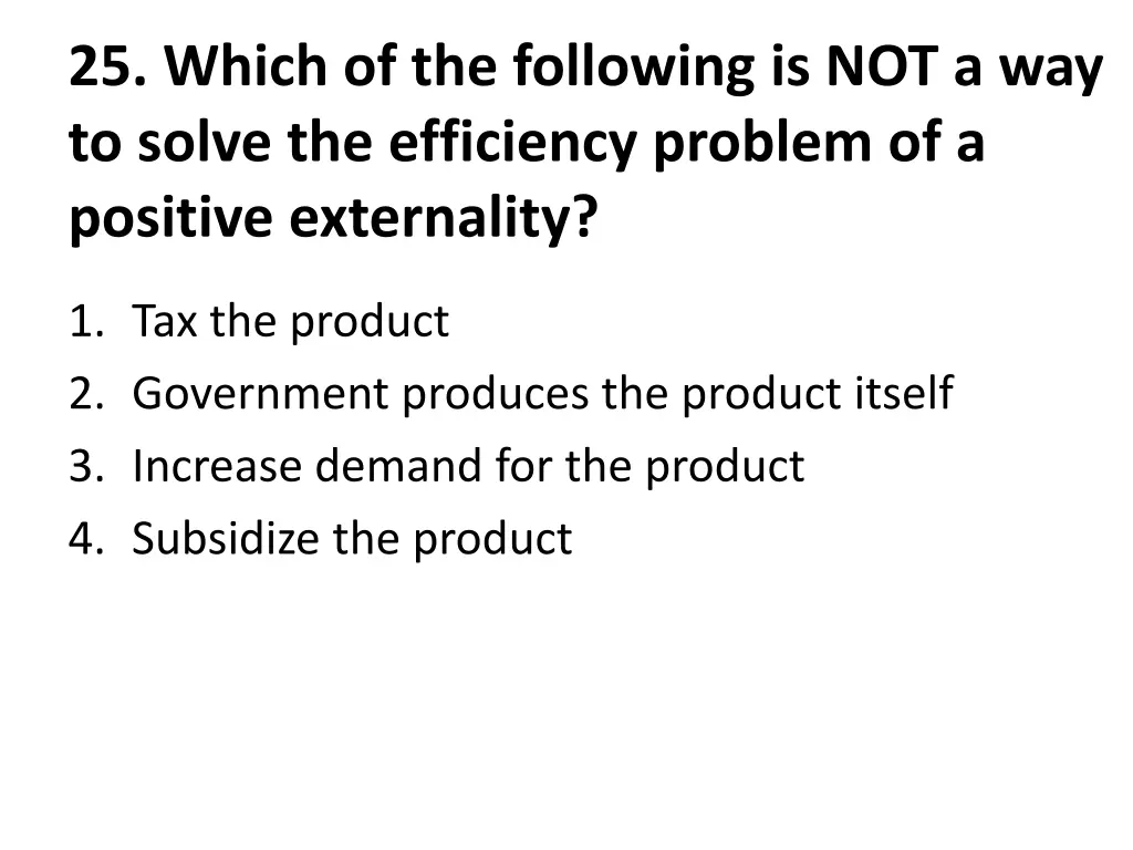 25 which of the following is not a way to solve