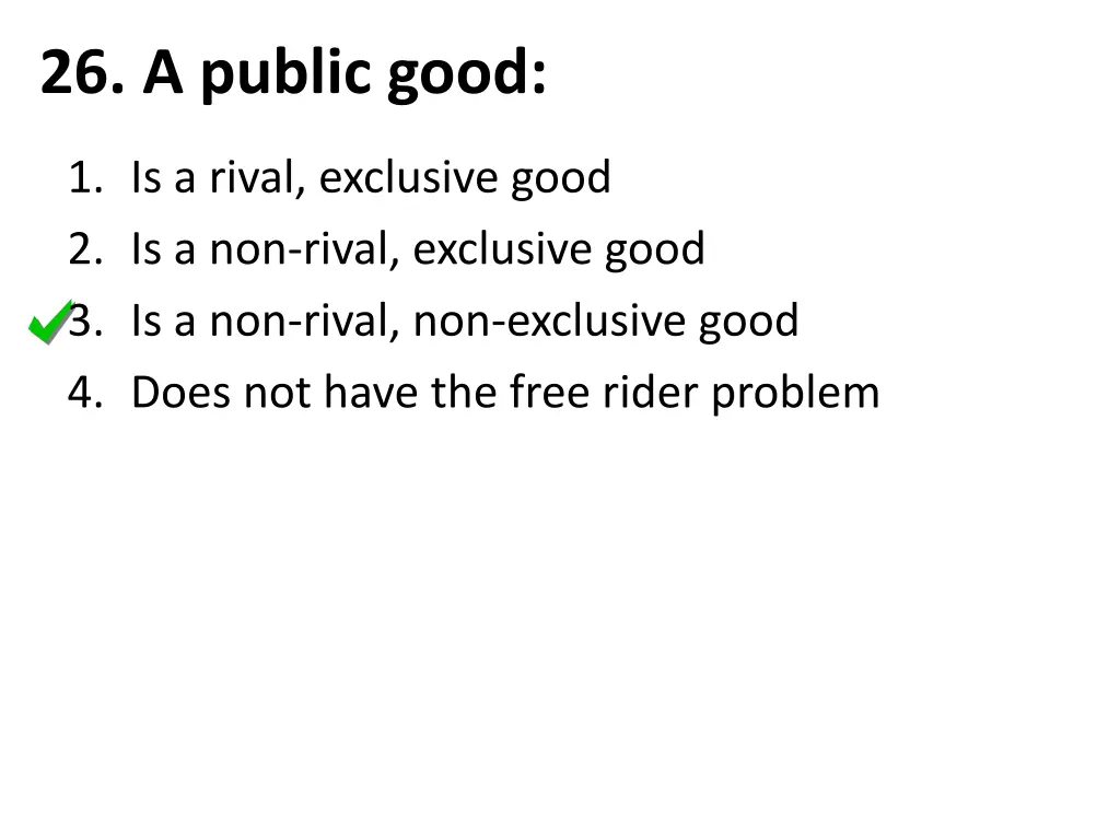 26 a public good 1
