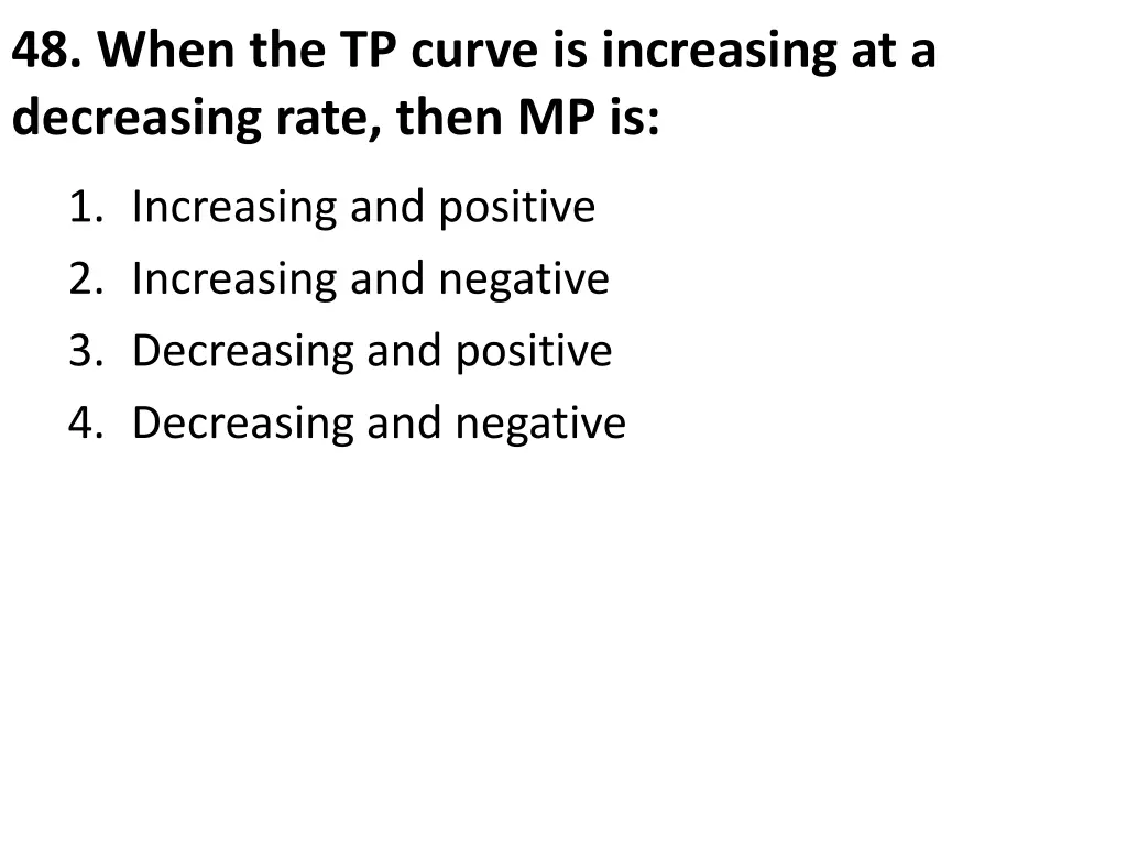 48 when the tp curve is increasing