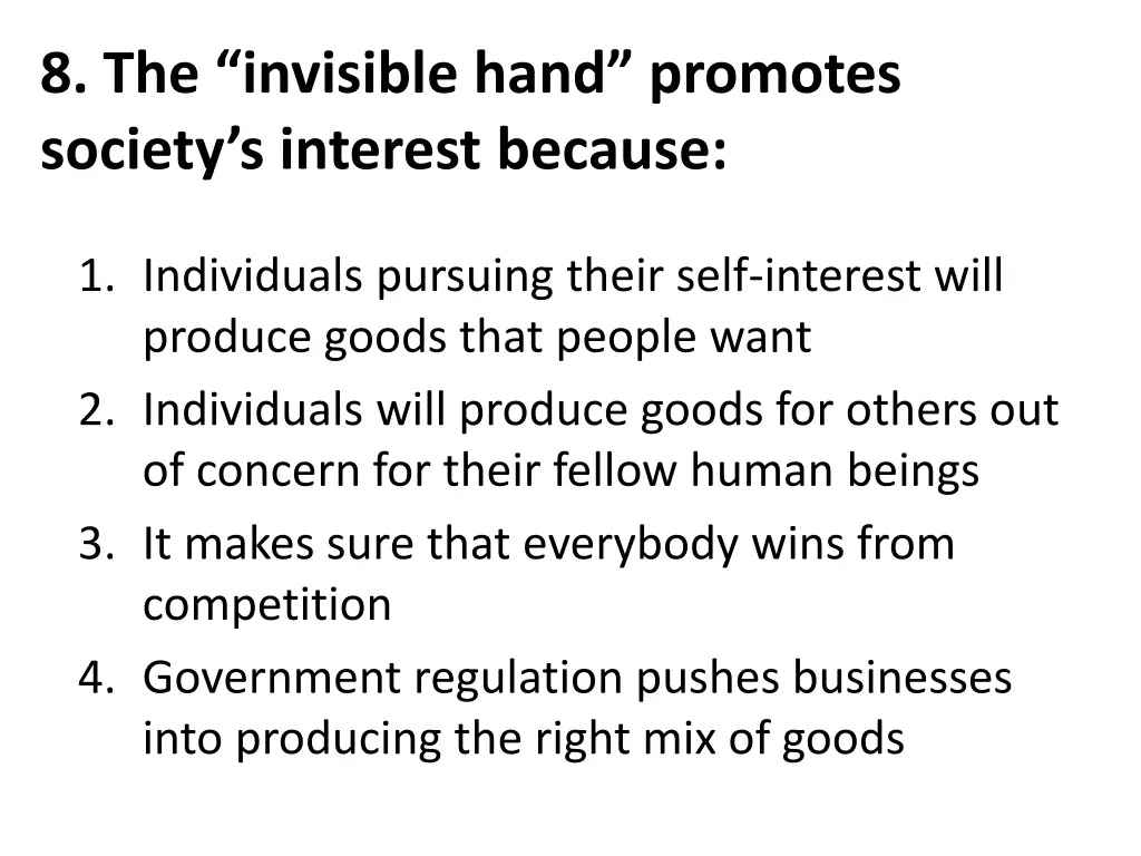 8 the invisible hand promotes society s interest