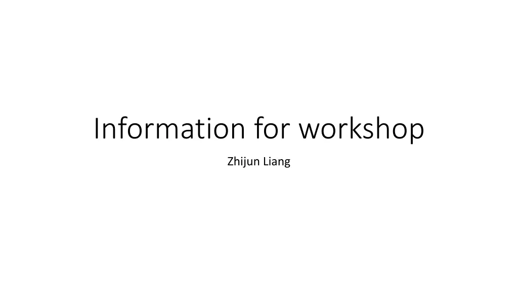 information for workshop