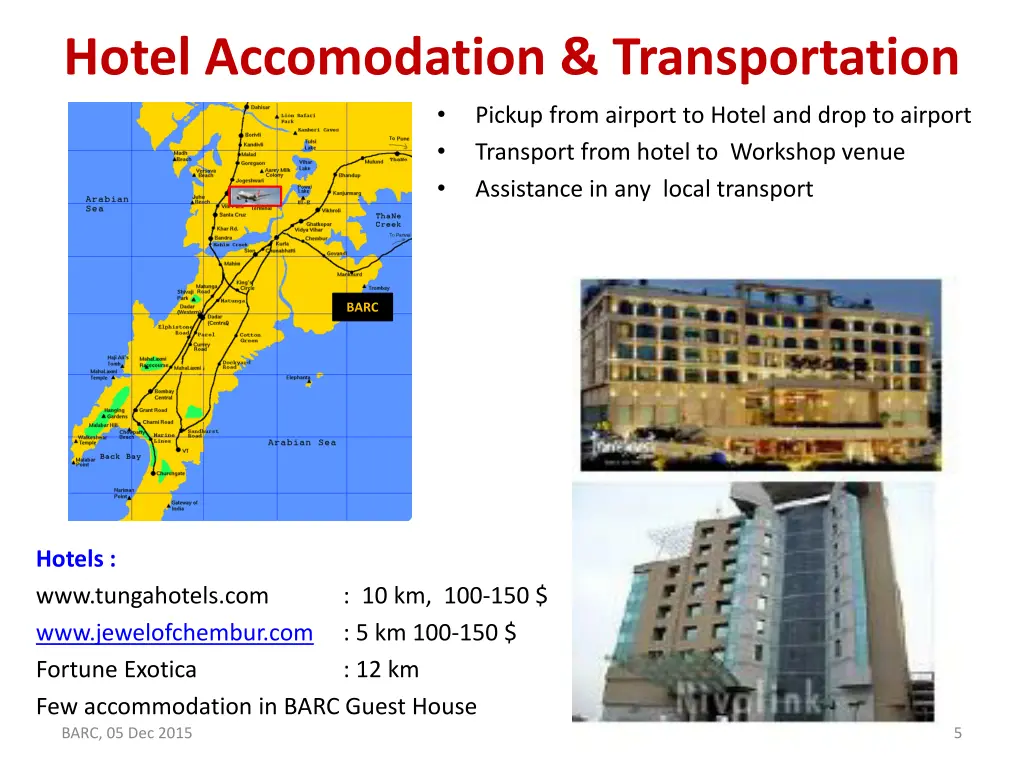 hotel accomodation transportation pickup from