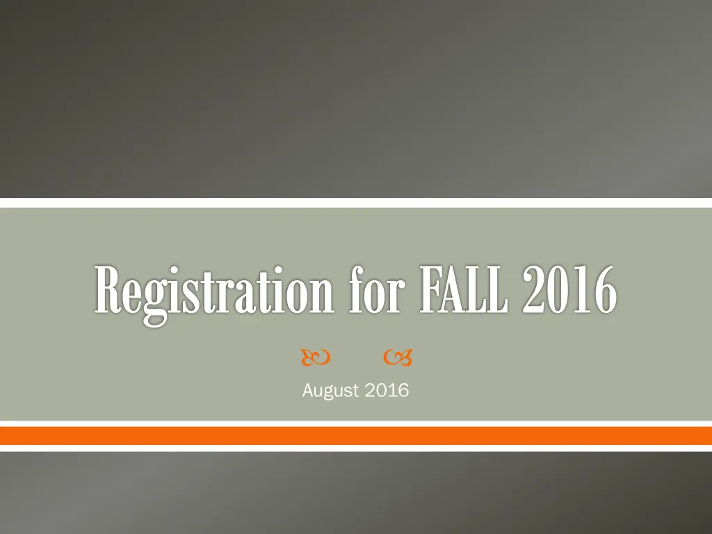 registration for fall 2016