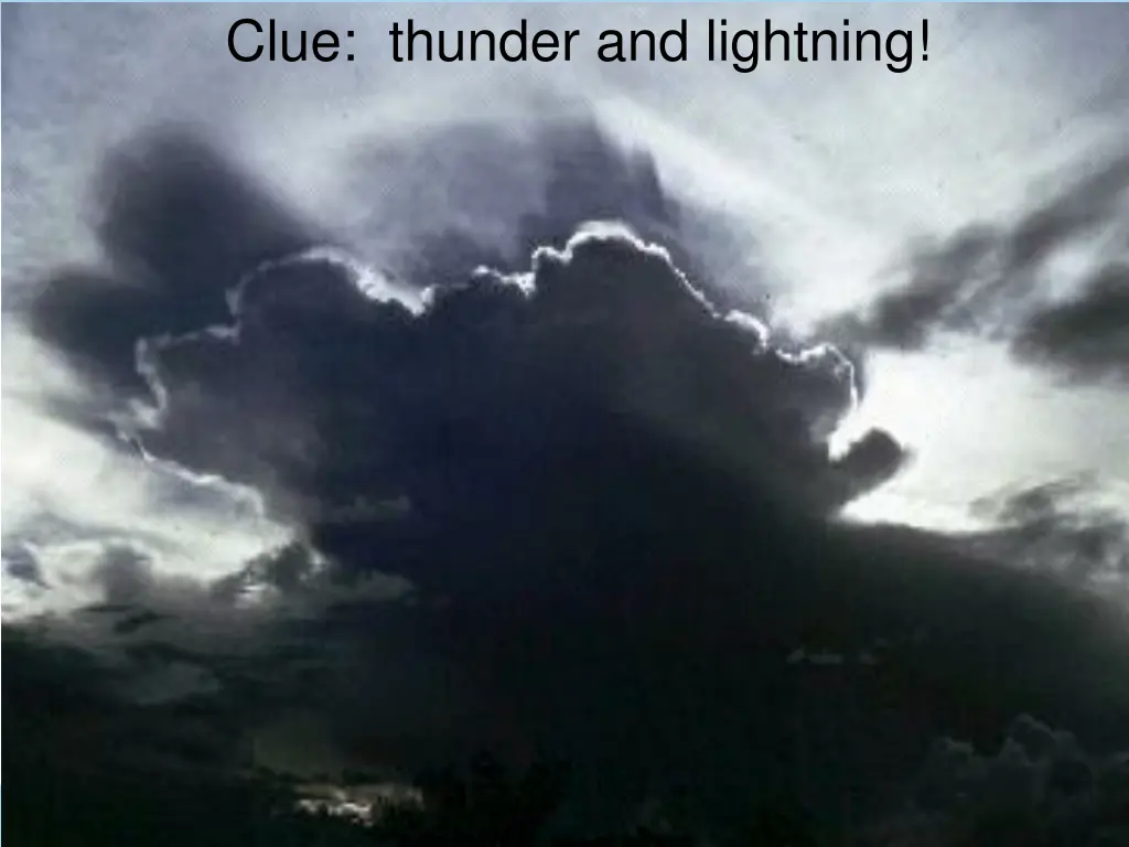 clue thunder and lightning