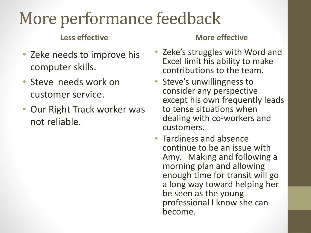 more performance feedback