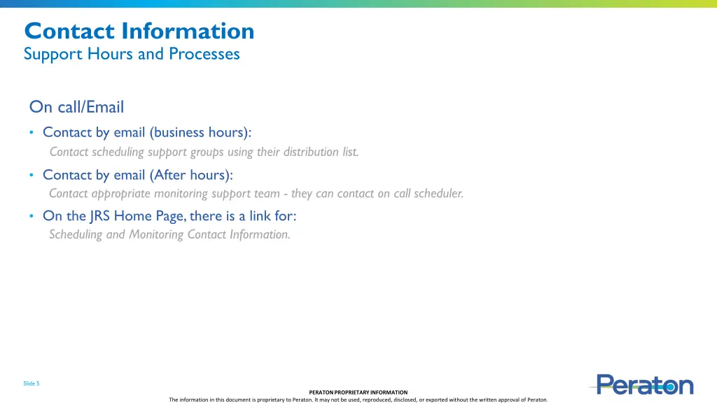 contact information support hours and processes 1