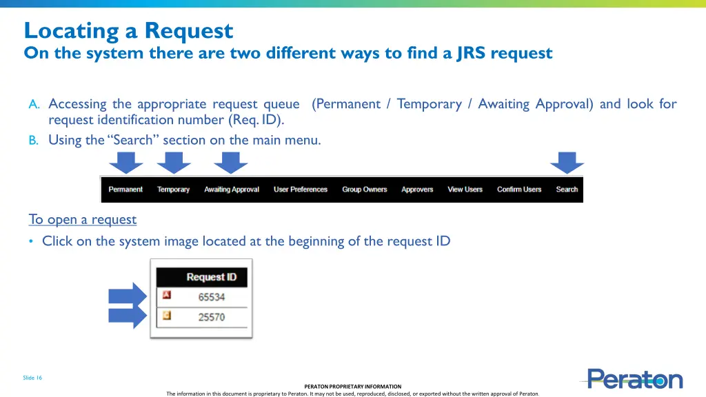 locating a request on the system there