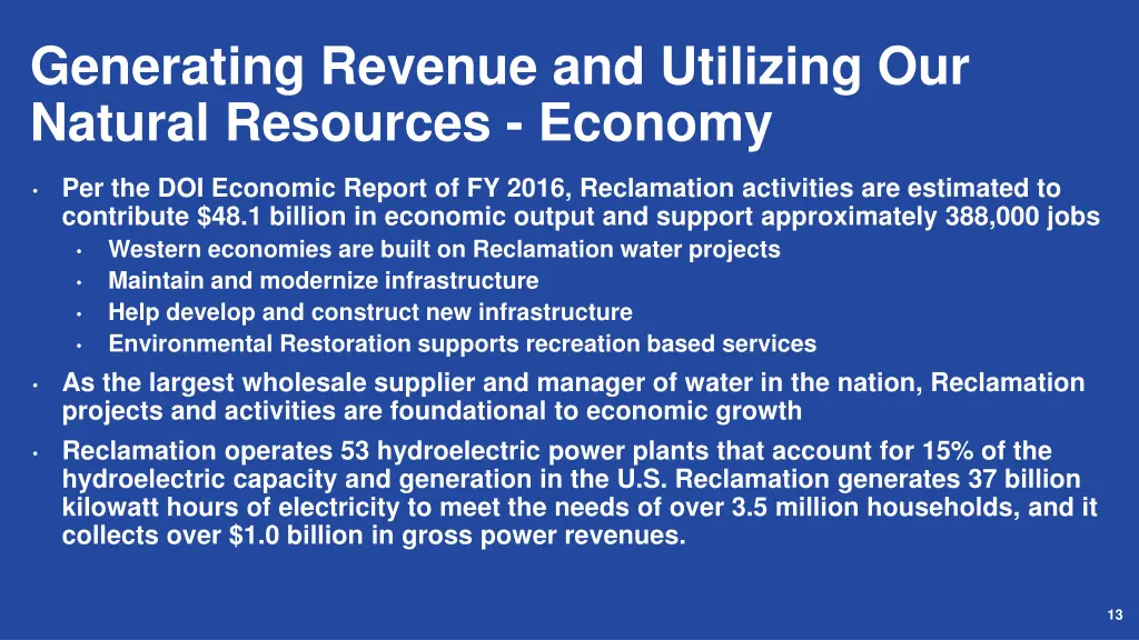 generating revenue and utilizing our natural