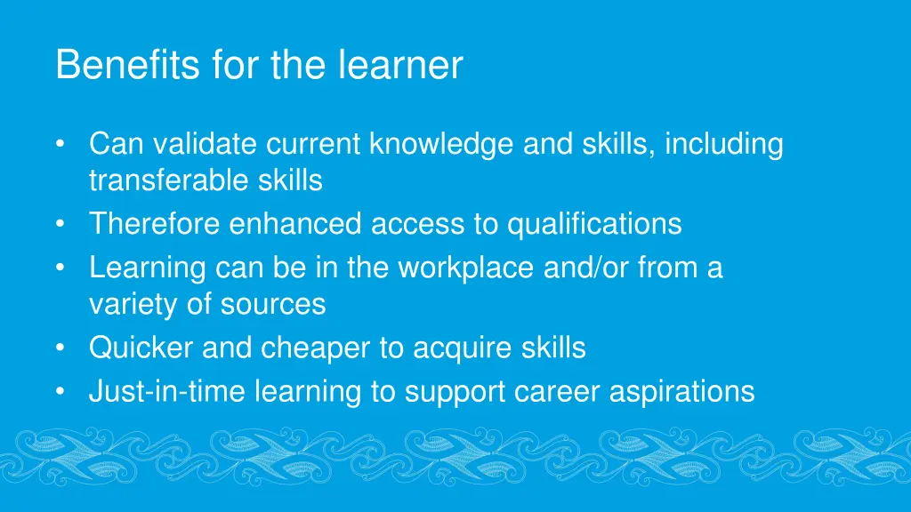 benefits for the learner