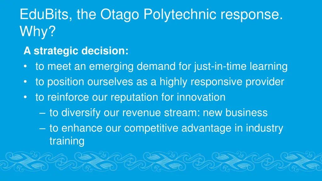 edubits the otago polytechnic response