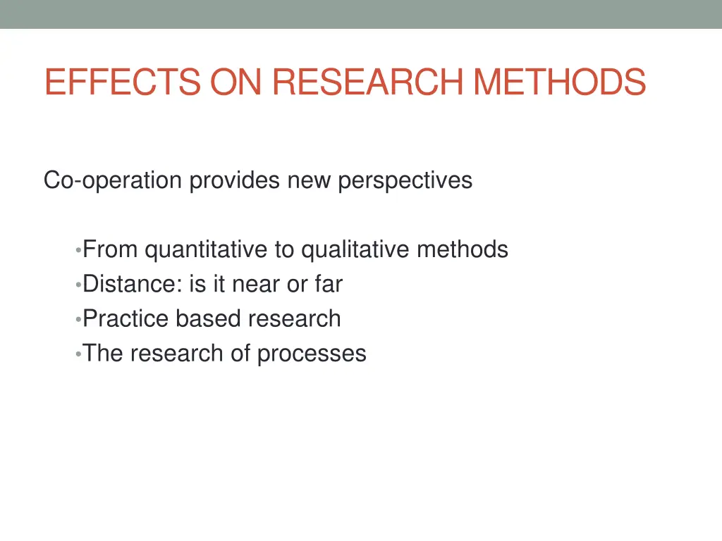 effects on research methods