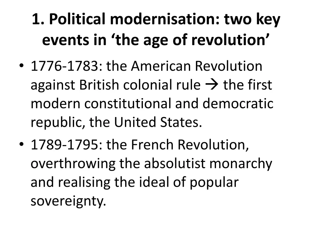 1 political modernisation two key events