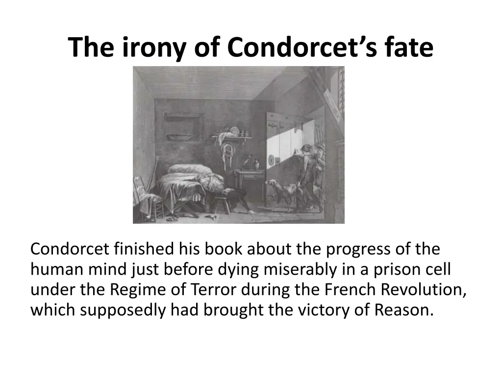 the irony of condorcet s fate
