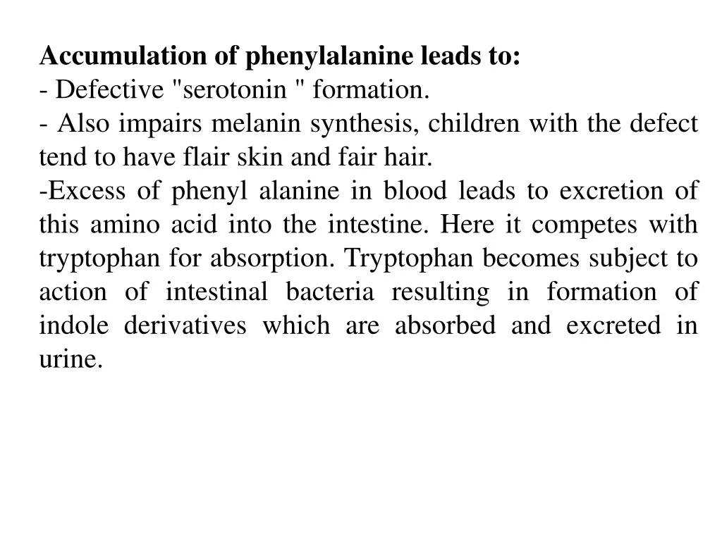 accumulation of phenylalanine leads to defective
