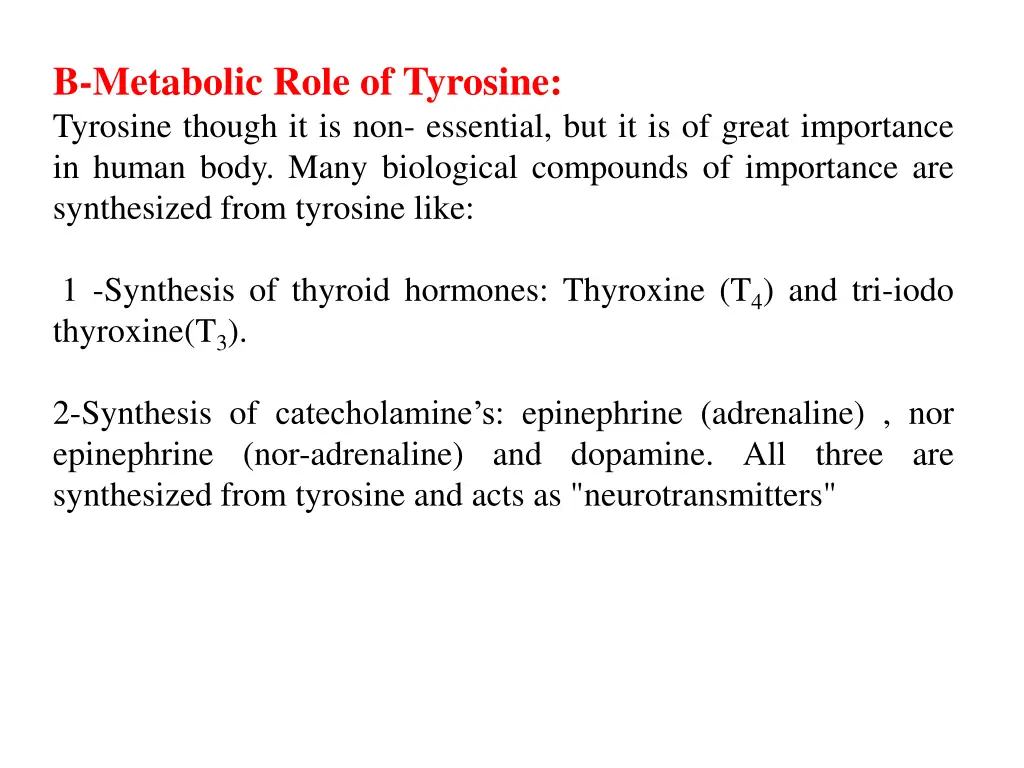 b metabolic role of tyrosine tyrosine though