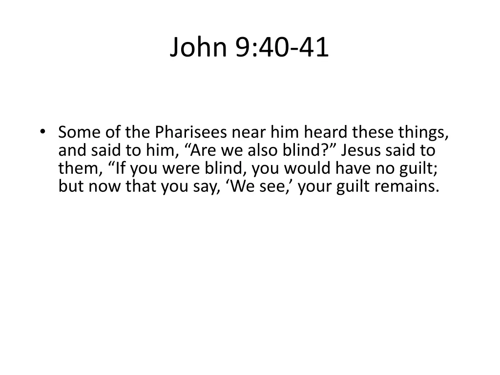 john 9 40 41