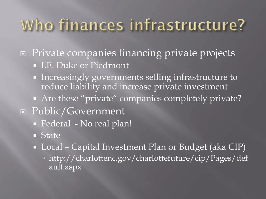 private companies financing private projects