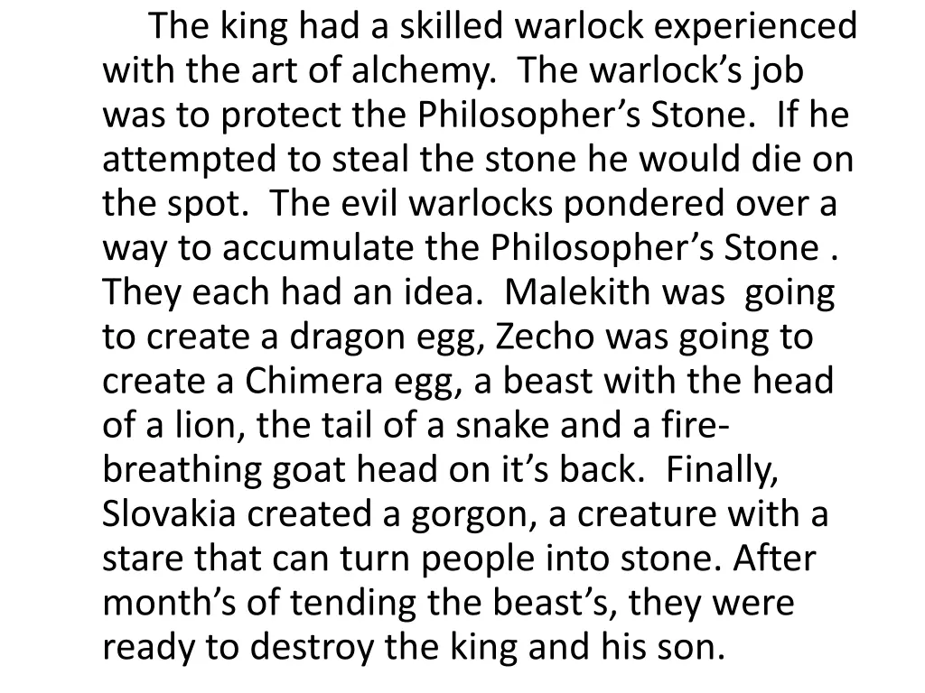 the king had a skilled warlock experienced with