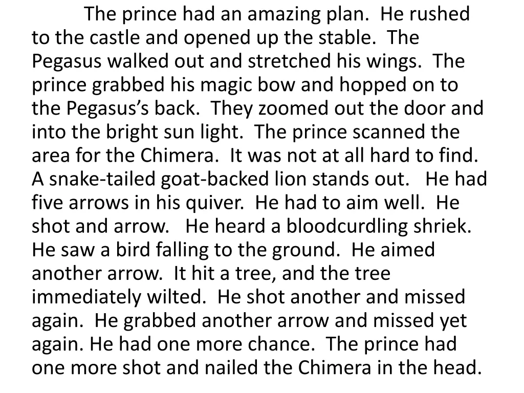the prince had an amazing plan he rushed