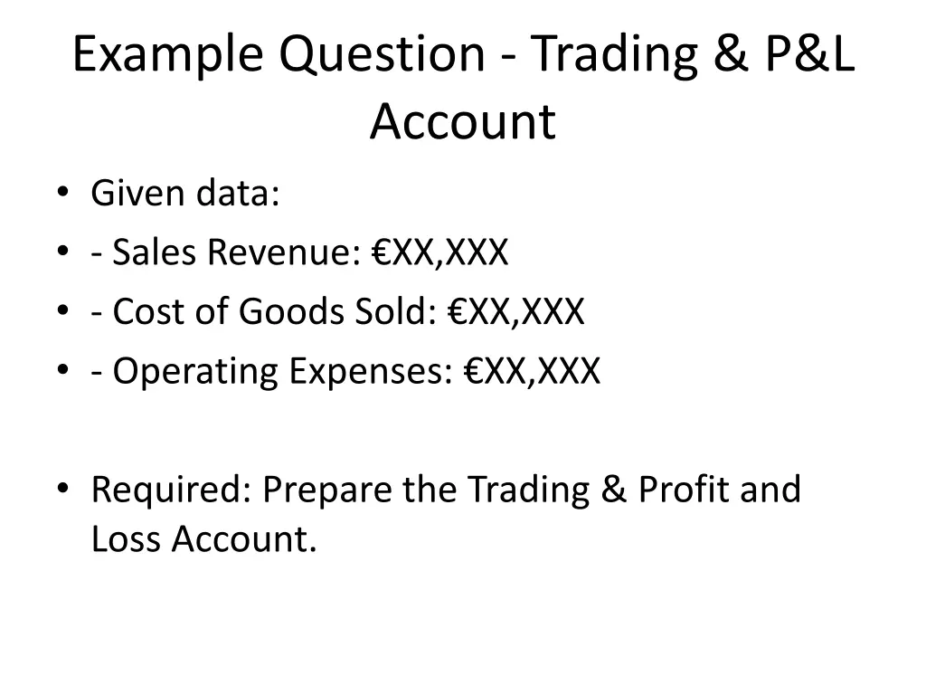 example question trading p l account given data