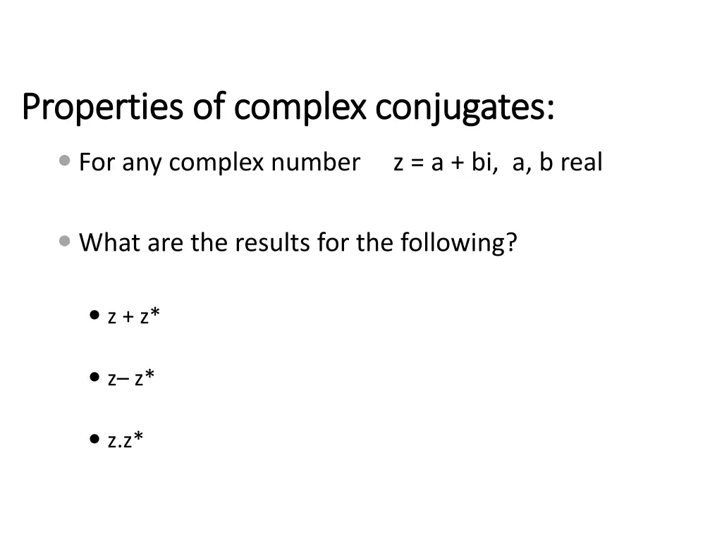 properties of complex conjugates properties