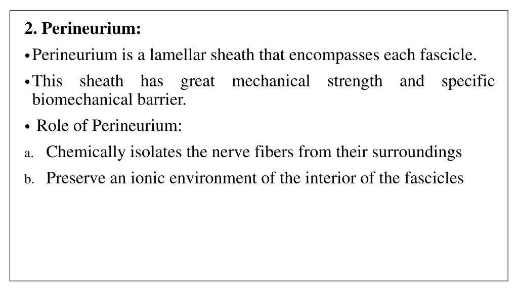 2 perineurium perineurium is a lamellar sheath