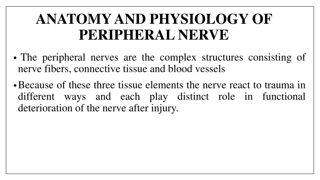 anatomy and physiology of peripheral nerve