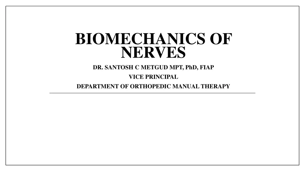 biomechanics of nerves dr santosh c metgud