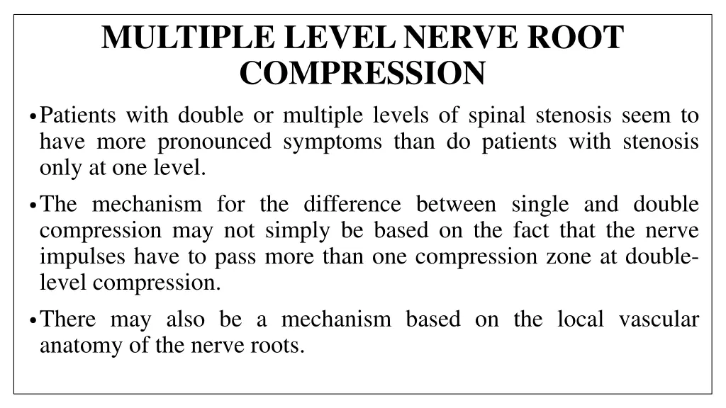 multiple level nerve root compression patients