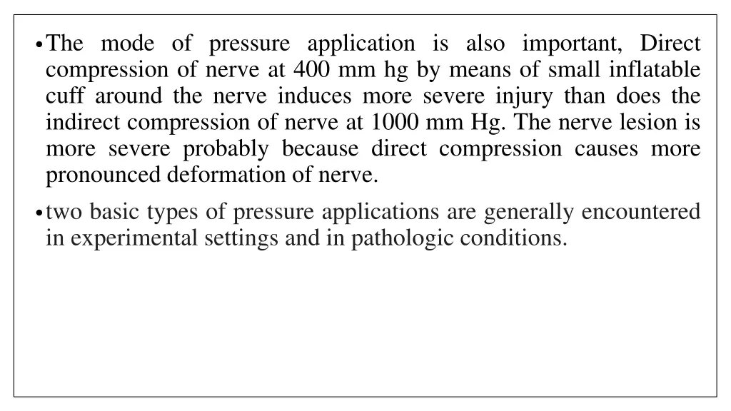 the mode of pressure application is also