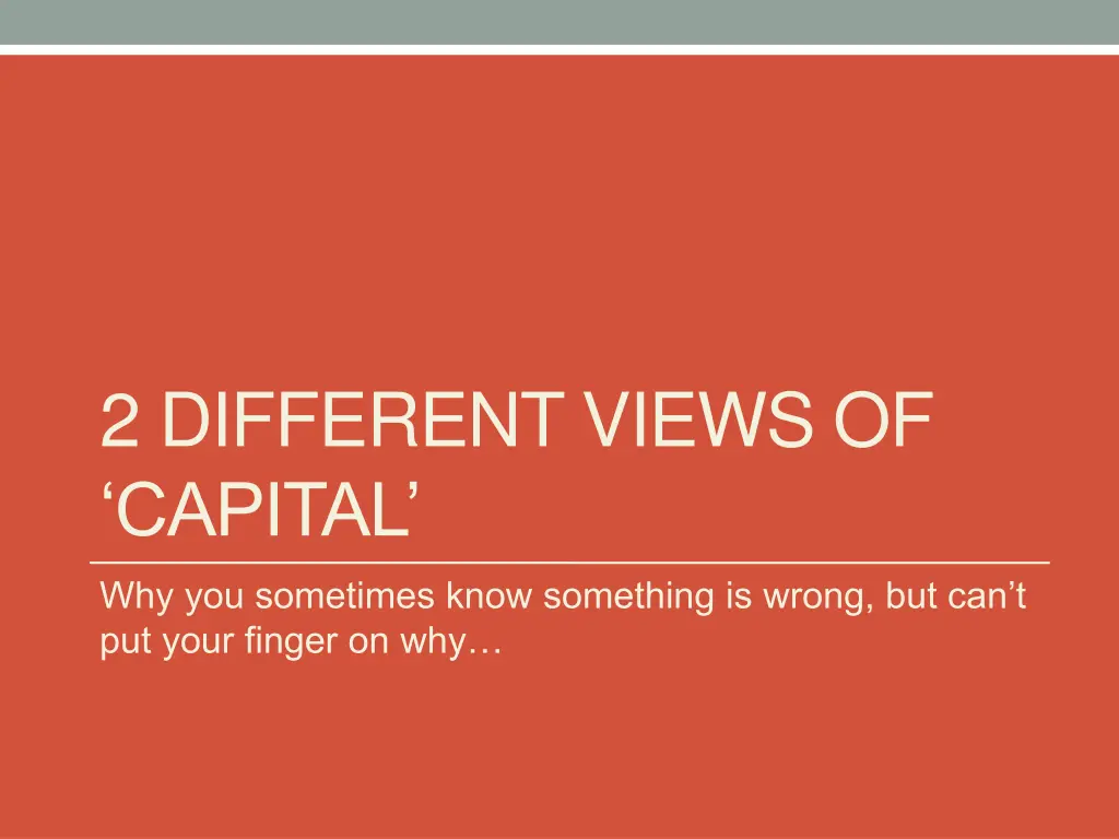 2 different views of capital