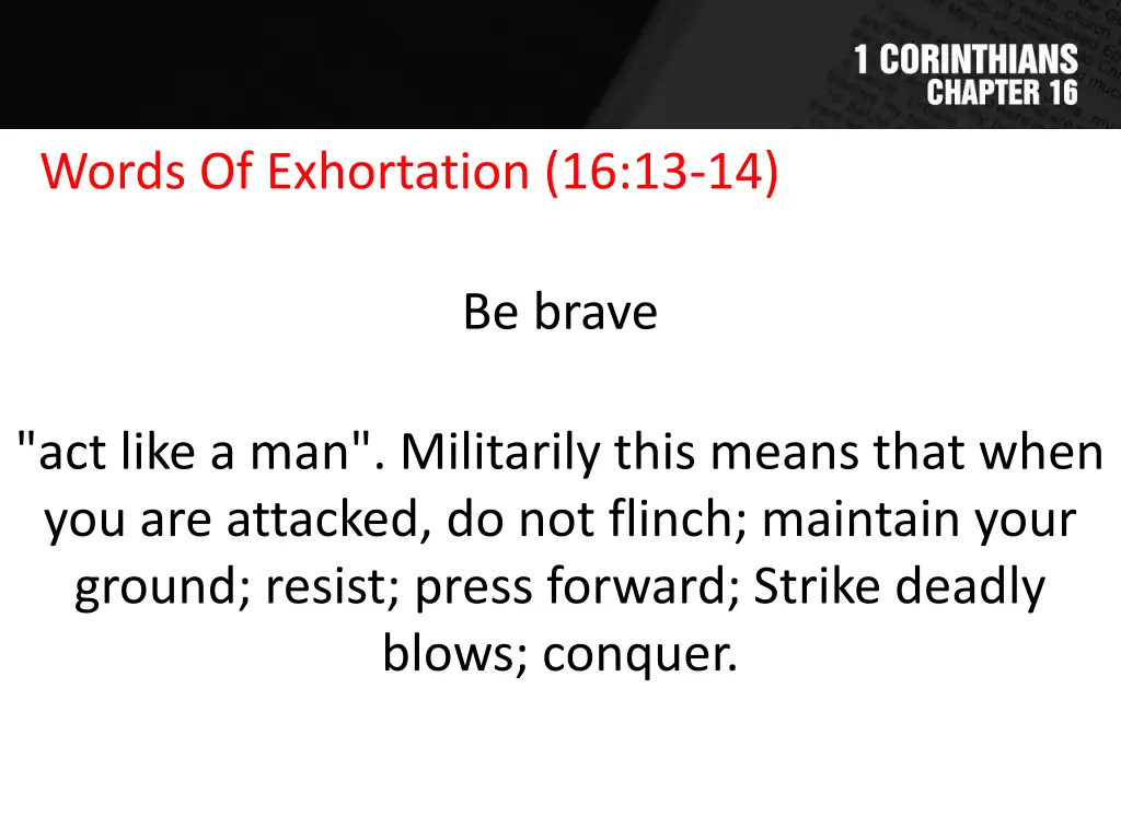 words of exhortation 16 13 14 2