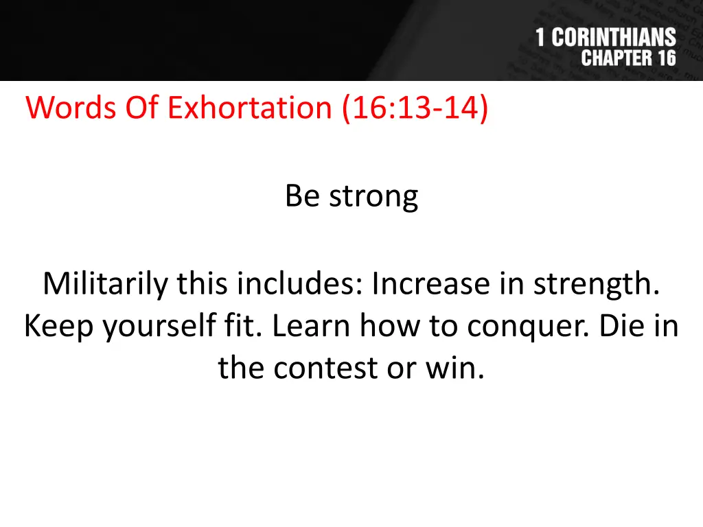 words of exhortation 16 13 14 3