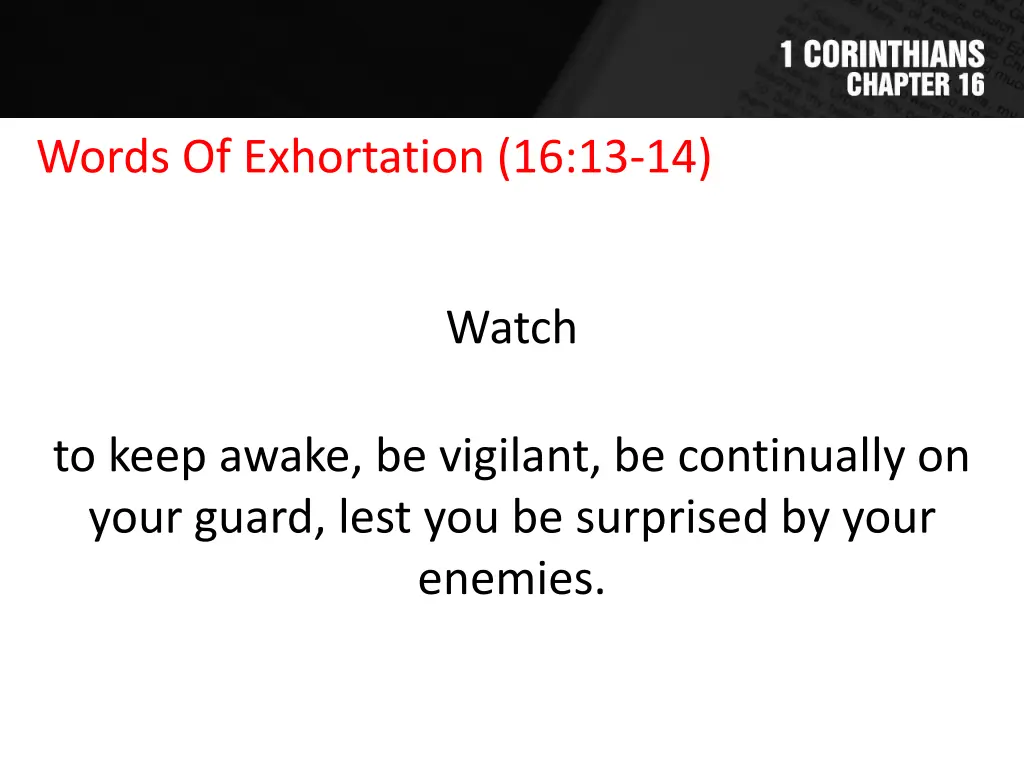words of exhortation 16 13 14