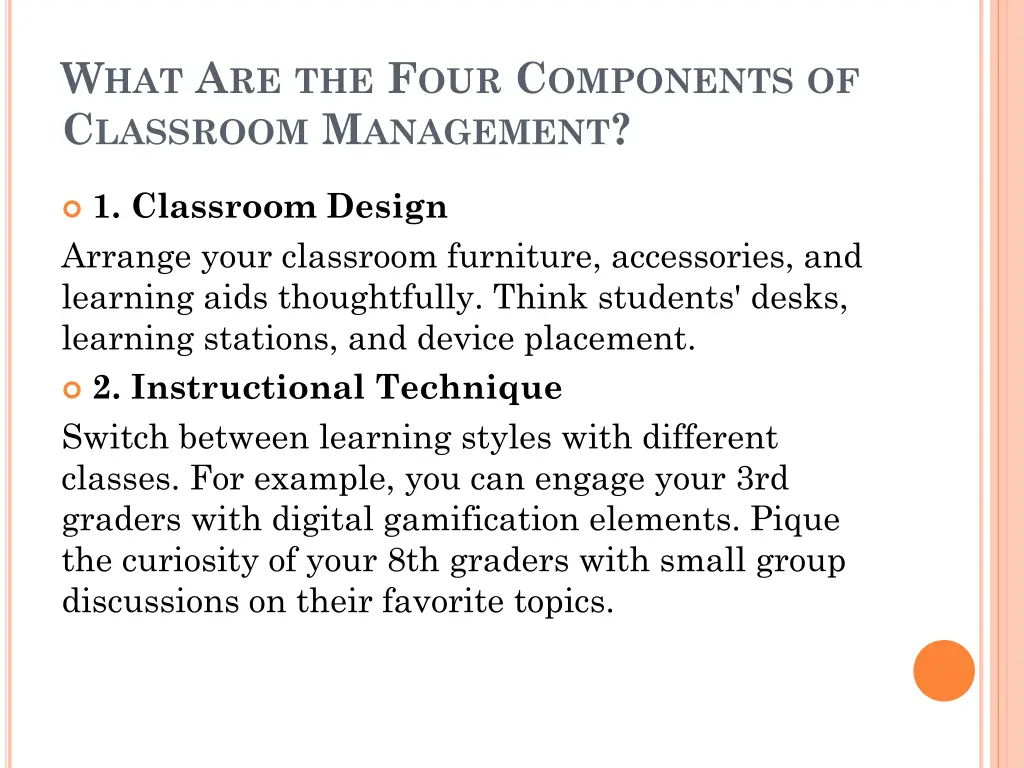 w hat a re the f our c omponents of c lassroom