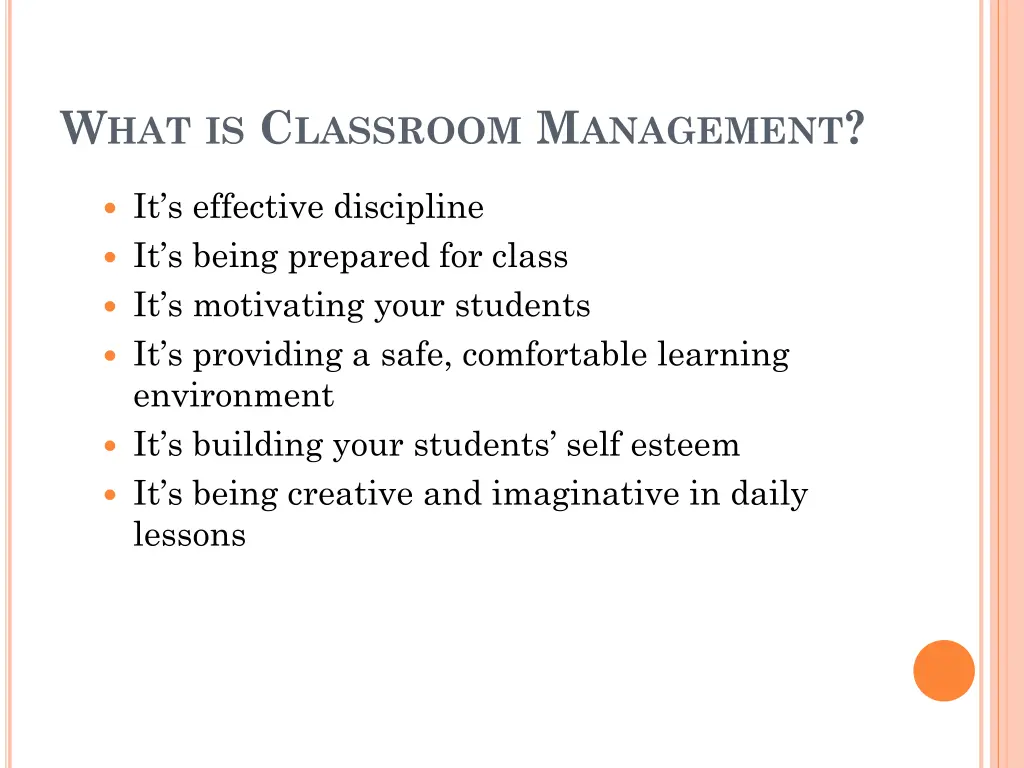 w hat is c lassroom m anagement