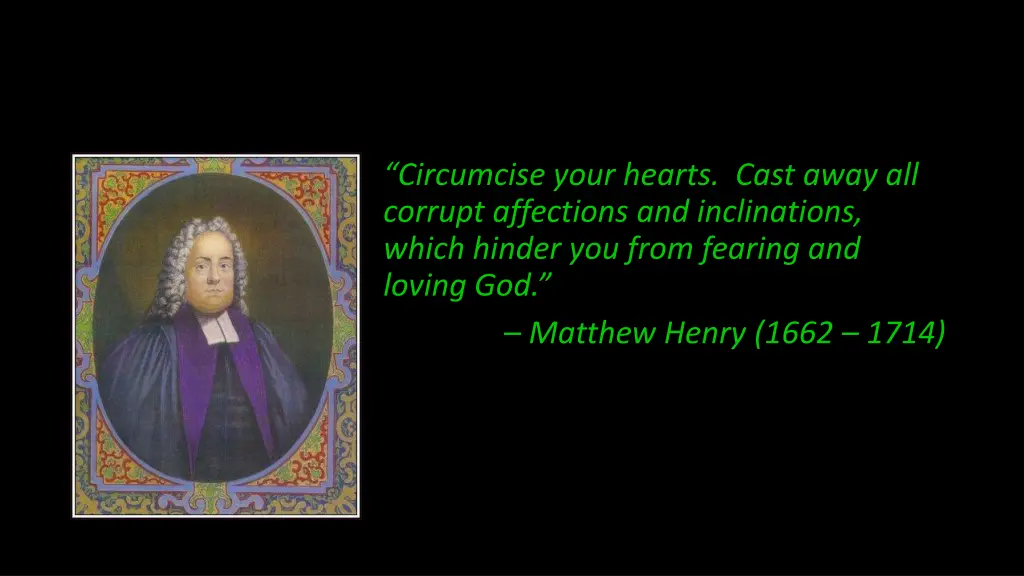 circumcise your hearts cast away all corrupt