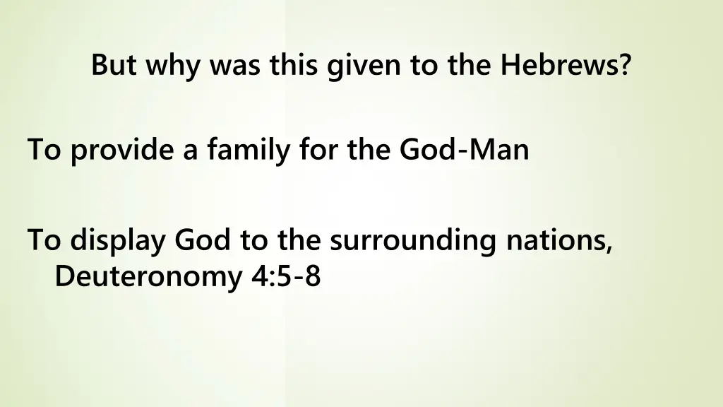 but why was this given to the hebrews 2